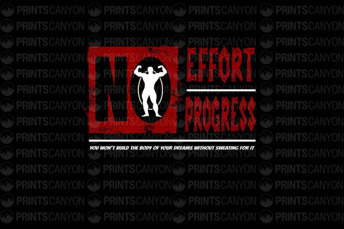 No Effort No Progress Fitness Motivation T-Shirt Design