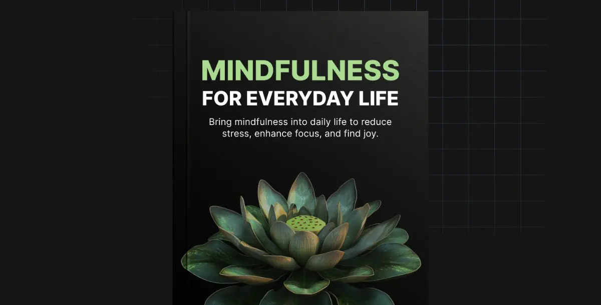 Mindfulness for Everyday Life