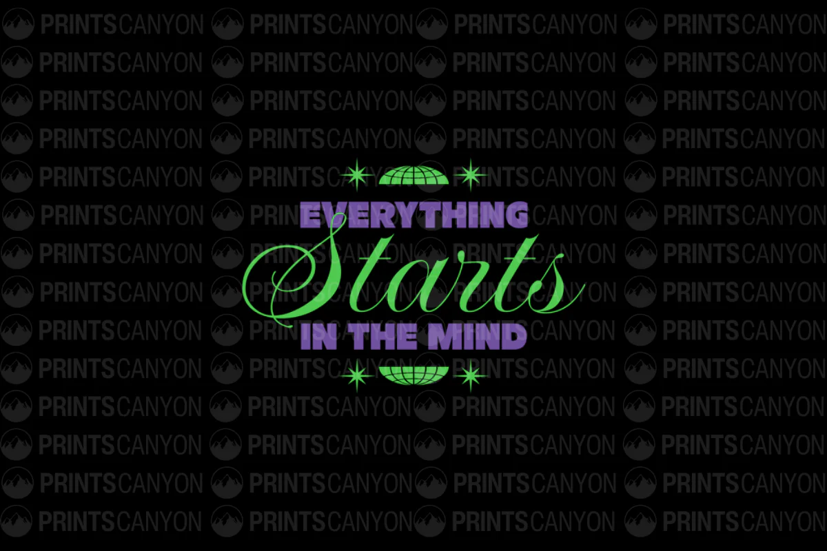 Everything Starts in the Mind Inspirational T-Shirt Design for Positive Thinking